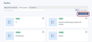 Create a new playlist in the upper right hand corner